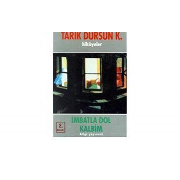 İmbatla Dol Kalbim - Tarık Dursun Kakınç