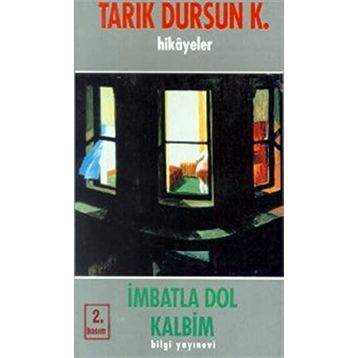 İmbatla Dol Kalbim - Tarık Dursun Kakınç