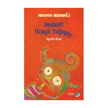 İmdaat! Uzaylı Yağıyor - Aytül Akal