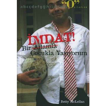 İMDAT! BIR ADAMLA ÇOCUKLA YAŞIYORUM - BETTY MCLELLAN