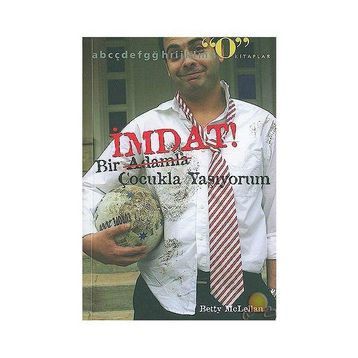 İMDAT! BIR ADAMLA ÇOCUKLA YAŞIYORUM - BETTY MCLELLAN