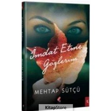 İmdat Etme Gözlerim - Mehtap Sütçü