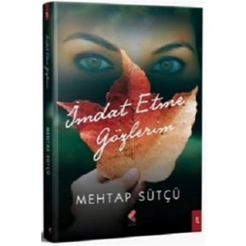 İmdat Etme Gözlerim - Mehtap Sütçü
