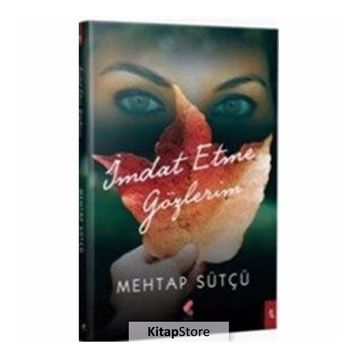 İmdat Etme Gözlerim - Mehtap Sütçü