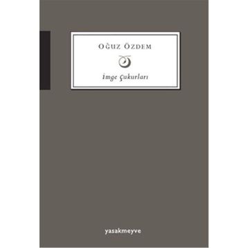 İmge Çukurları - Oğuz Özdeş
