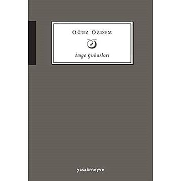 İmge Çukurları - Oğuz Özdeş