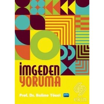 İMGEDEN YORUMA - HALIME YÜCEL