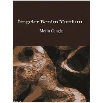 İmgeler Benim Yurdum - Metin Cengiz