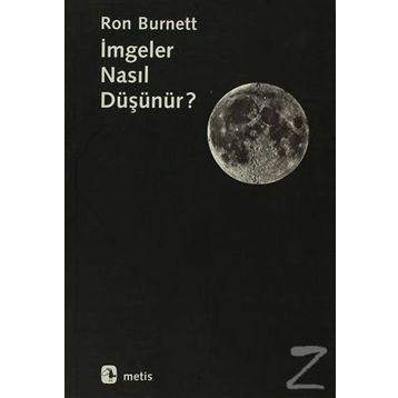 İMGELER NASIL DÜŞÜNÜR? - RON BURNETT