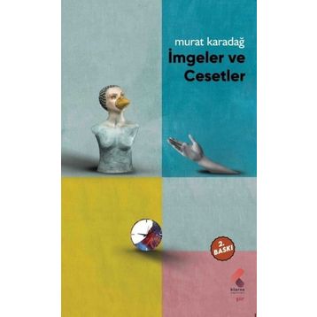 İmgeler ve Cesetler Murat Karadağ
