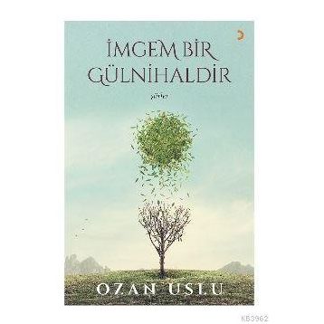 İmgem Bir Gülnihaldir - Ozan Uslu