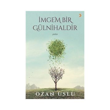 İmgem Bir Gülnihaldir - Ozan Uslu