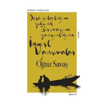 İmgesel Yansımalar - Oğuz Savaş