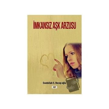 İMKANSIZ AŞK - DANIELLE STEEL