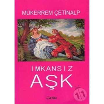 İMKANSIZ AŞK - MÜKERREM ÇETİNALP
