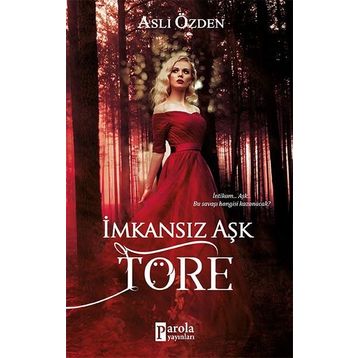 İmkansız Aşk Töre - Aslı Özden
