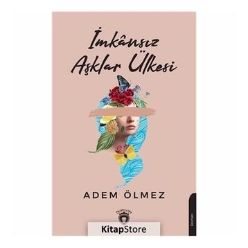 İmkansız Aşklar Ülkesi - Adem Ölmez