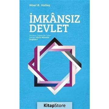 İmkansız Devlet - Wael B. Hallaq
