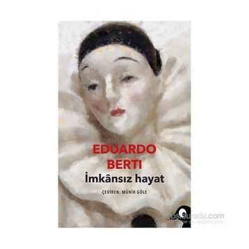 İmkansız Hayat - Eduardo Berti
