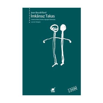 İMKANSIZ TAKAS - JEAN BAUDRILLARD