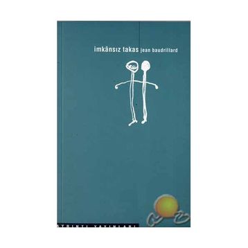 İMKANSIZ TAKAS - JEAN BAUDRILLARD