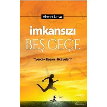 İmkansızı Beş Geçe - Ahmet Unsu