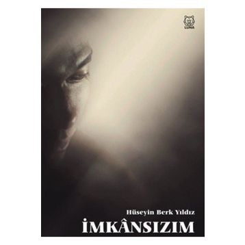 İmkansızım - Hüseyin Berk Yıldız
