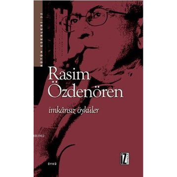 İMKÂNSIZ ÖYKÜLER - RASIM ÖZDENÖREN