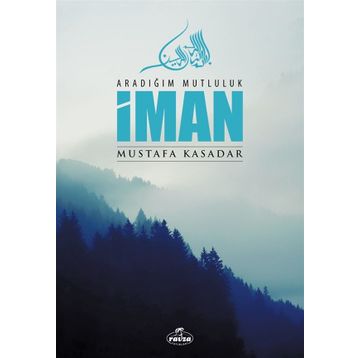 İMÂN - MUSTAFA KASADAR