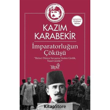 İmparatorluğun Çöküşü - Kazım Karabekir