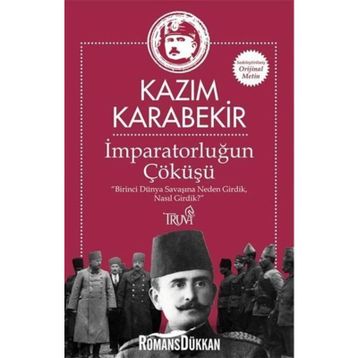 İmparatorluğun Çöküşü - Kazım Karabekir