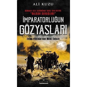 İmparatorluğun Gözyaşları - Ali Kuzu