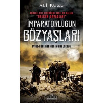 İmparatorluğun Gözyaşları - Ali Kuzu