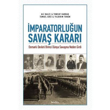 İmparatorluğun Savaş Kararı - Ali Balcı
