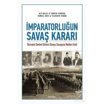 İmparatorluğun Savaş Kararı - Ali Balcı