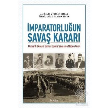 İmparatorluğun Savaş Kararı - Ali Balcı