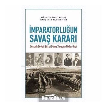 İmparatorluğun Savaş Kararı - Ali Balcı