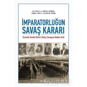 İmparatorluğun Savaş Kararı - Ali Balcı