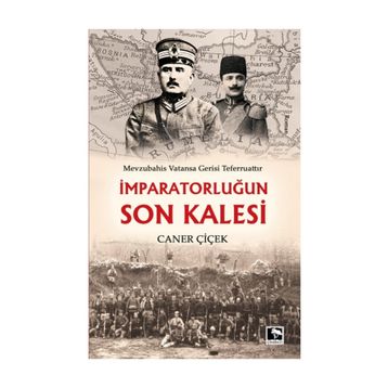 İmparatorlugun Son Kalesi - Caner Çiçek