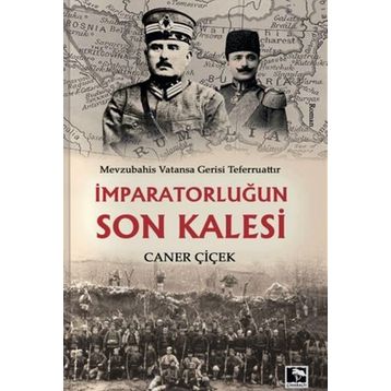 İmparatorlugun Son Kalesi - Caner Çiçek