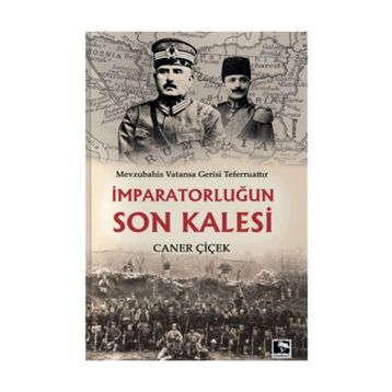 İmparatorlugun Son Kalesi - Caner Çiçek