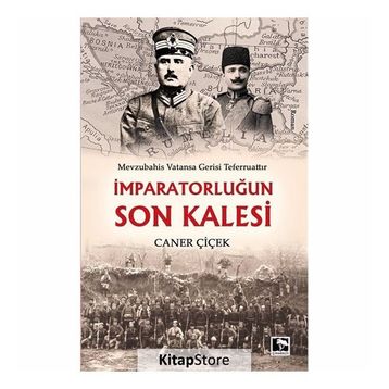 İmparatorlugun Son Kalesi - Caner Çiçek
