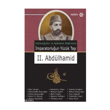 İMPARATORLUĞUN YÜZÜK TAŞI II. ABDÜLHAMID - GENEL