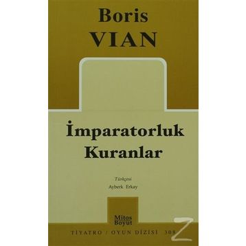 İMPARATORLUK KURANLAR - BORIS VIAN