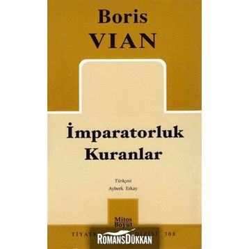 İMPARATORLUK KURANLAR - BORIS VIAN