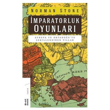 İmparatorluk Oyunları - Norman Stone