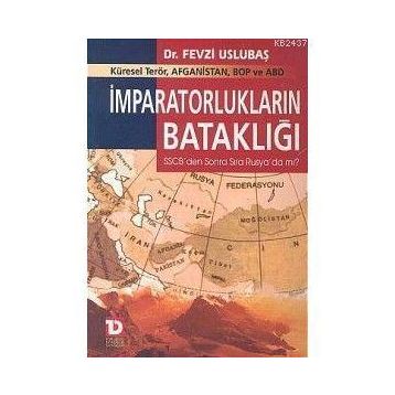 İMPARATORLUKLARIN BATAĞI - FEVZI USLUBAŞ