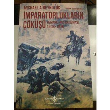 İmparatorlukların Çöküşü - Michael A. Reynolds Michael A. Reynolds