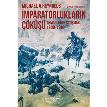 İmparatorlukların Çöküşü - Michael A. Reynolds Michael A. Reynolds