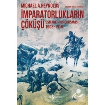 İmparatorlukların Çöküşü - Michael A. Reynolds Michael A. Reynolds